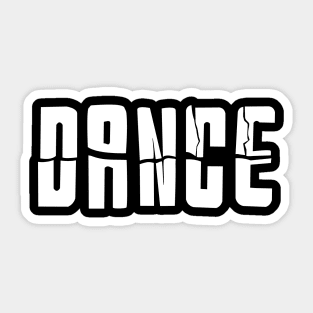 Dance - The last word of breakdance Sticker